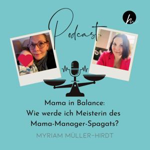 Mama in Balance: Wie werde ich Meisterin des Mama-Manager-Spagats?