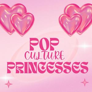 Pop Culture Princesses