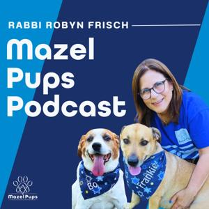 Mazel Pups Podcast