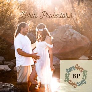 Birth Protectors with Rahelios & Celeste