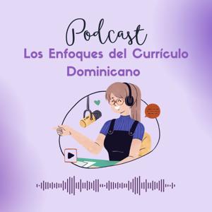 Los Enfoques del Currículo Dominicano