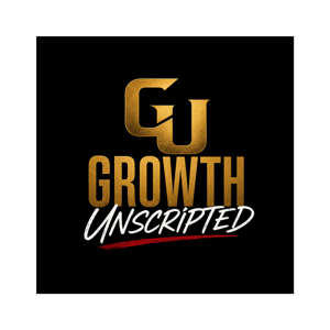 The Growth Unscripted Podcast