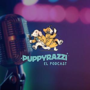 Puppyrazzi El Podcast