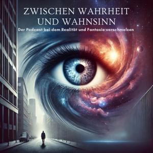 Zwischen Wahrheit und Wahnsinn