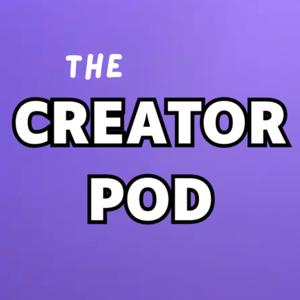 The Creator Pod