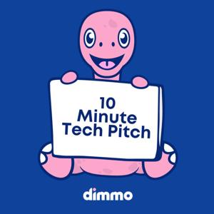 Dimmo's 10 Minute Tech Pitch
