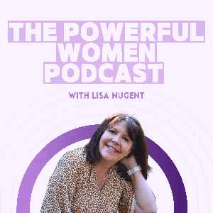 Powerful Women Podcast