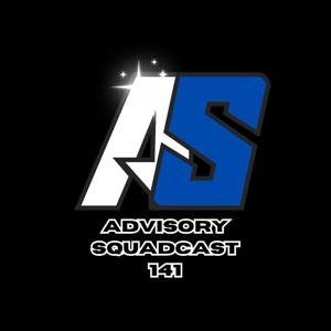 Advisory Podcast 141