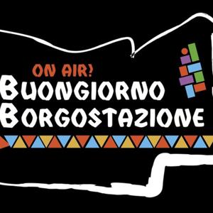 Buongiorno Borgo Stazione