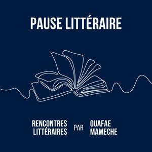 Pause littéraire avec Ouafae Mameche