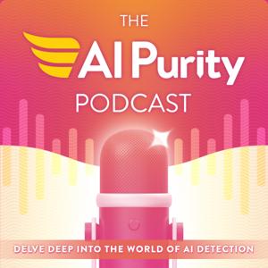The AI Purity Podcast
