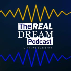 The Real Dream Podcast