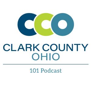 Clark County, Ohio 101 Podcast