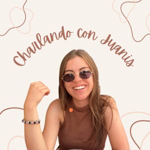 Charlando con Juanis