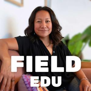 Field Edu Podcast
