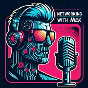 Networking with Nick