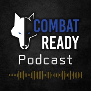 Combat Ready Podcast