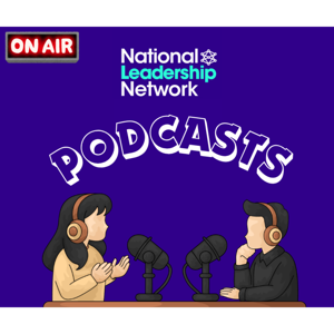 National Leadership Network Podcasts