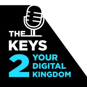 The Keys 2 Your Digital Kingdom