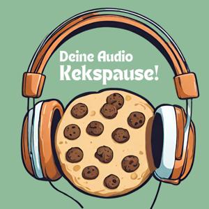 Deine Audio Kekspause 🍪