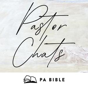 PA Bible: Pastor Chats