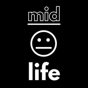 Mid Life