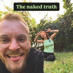 The naked truth - authentisch, ehrlich und immer mit Herz