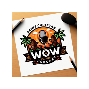 Wow malayali podcast Season 2