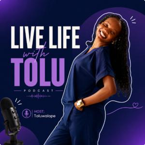 Live Life With Tolu