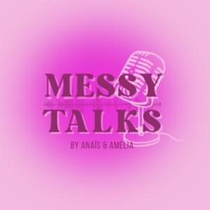 Messy Talks Podcast
