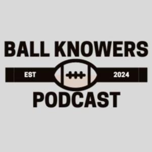 Ball Knowers Podcast