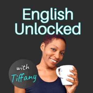 English Unlocked with Tiffany