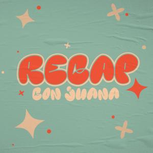 Recap con Juana
