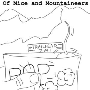 Of Mice and Mountaineers