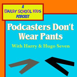 Podcasters Don't Wear Pants