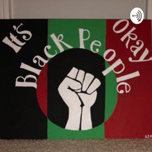 It’s Okay Black People