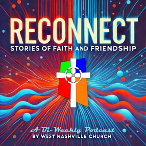 Reconnect: Stories of Faith and Friendship