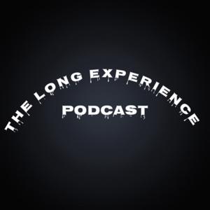 The Long Experience Podcast