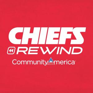 Chiefs Rewind by The Chiefs Official Podcast Network