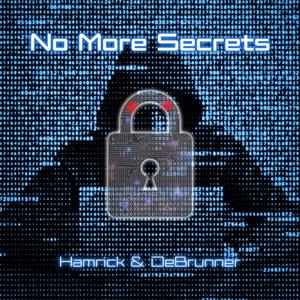 No More Secrets