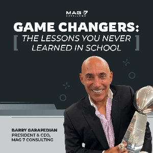 Game Changers: The Lessons You Never Learned in School
