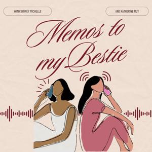 Memos To My Bestie