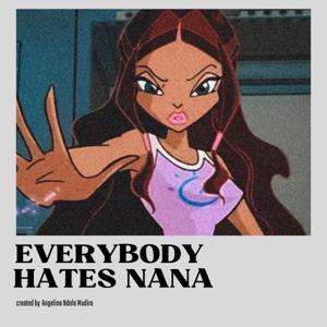 Everybody Hates Nana