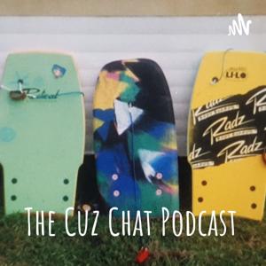 The Cuz Chat Podcast