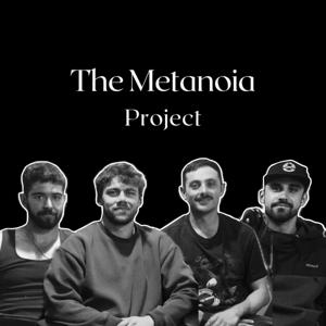 THE METANOIA PROJECT