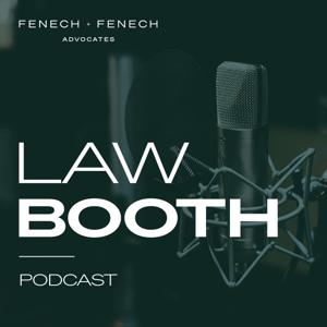 Law Booth - Fenech & Fenech Advocates Podcast