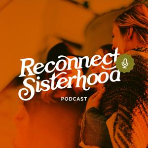 Reconnect Sisterhood