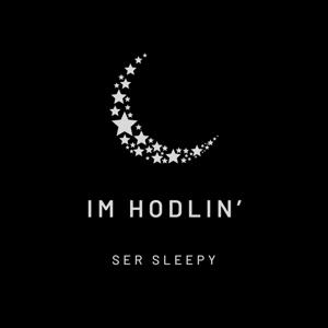 I'm Hodlin'