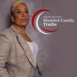 Pickens’ Realities & Blended Family Truths