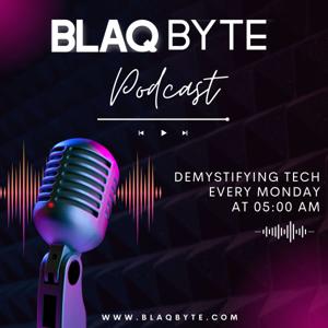 Blaq Byte Podcast